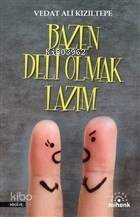 Bazen Deli Olmak Lazım - 1