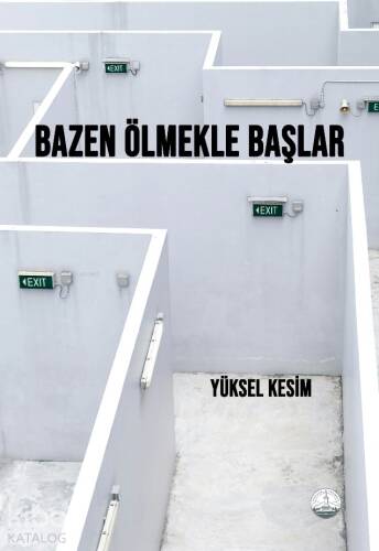 Bazen Ölmekle Başlar - 1