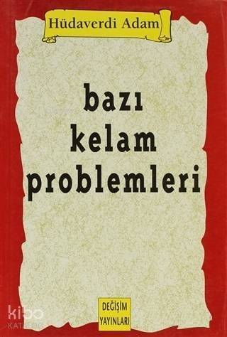 Bazı Kelam Problemleri - 1