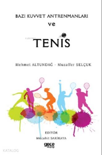 Bazı Kuvvet Antrenmanları ve Tenis - 1