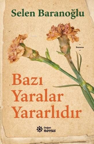 Bazı Yaralar Yararlıdır - 1