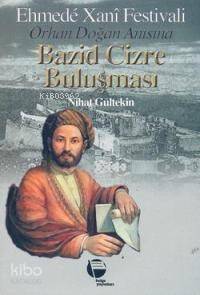 Bazid Cizre Buluşması - 1