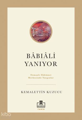 Bâbıâli Yanıyor - 1