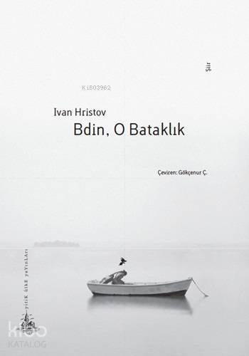 Bdin, O Bataklık - 1