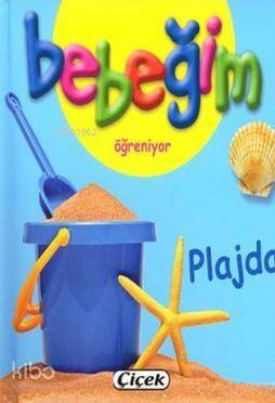 Bebeğim Öğreniyor - Plajda - 1