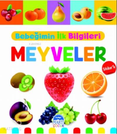 Bebeğimin İlk Bilgileri – Meyveler (Sticker’lı) - 1