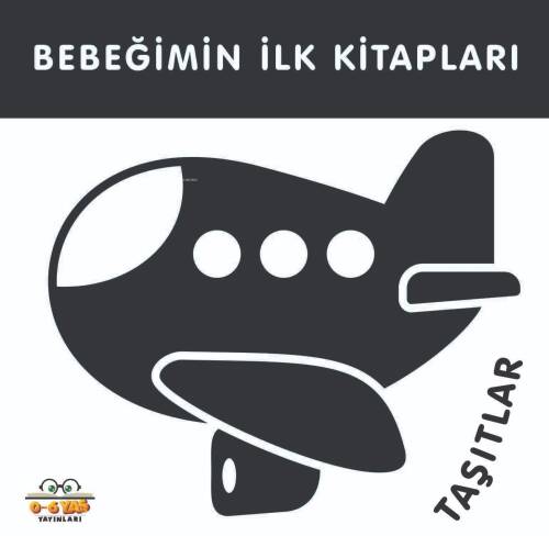 Bebeğimin İlk Kitapları;Taşıtlar - 1