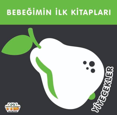 Bebeğimin İlk Kitapları;Yiyecekler - 1