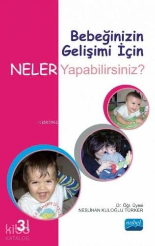 Bebeğinizin Gelişimi İçin Neler Yapabilirsiniz? - 1