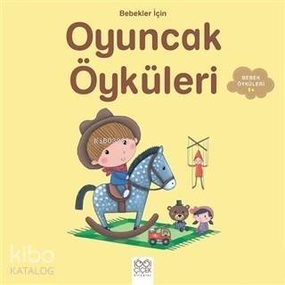 Bebekler İçin Oyuncak Öyküleri - 1