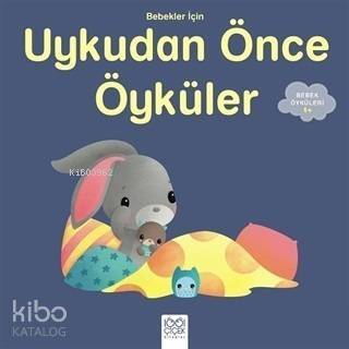 Bebekler İçin Uykudan Önce Öyküler - 1