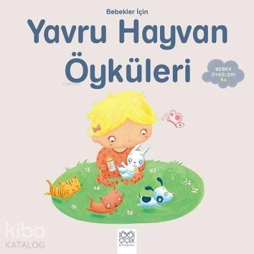 Bebekler İçin Yavru Hayvan Öyküleri - 1