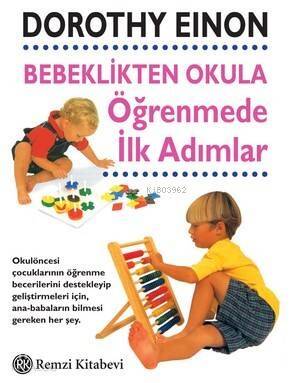 Bebeklikten Okula Öğrenmede İlk Adımlar - 1