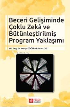 Beceri Gelişiminde Çoklu Zeka ve Bütünleştirilmiş Program Yaklaşımı - 1