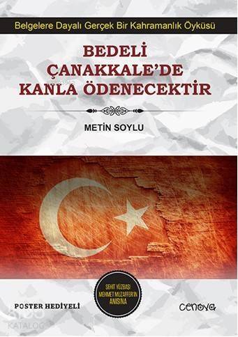 Bedeli Çanakkale'de Kanla; (29x41 cm Poster Hediyeli) - 1