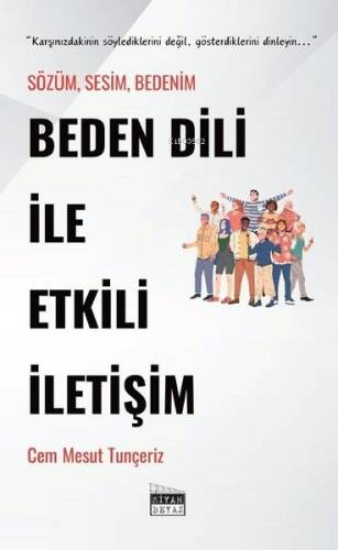 Beden Dili İle Etkili İletişim - Sözüm Sesim Bedenim - 1