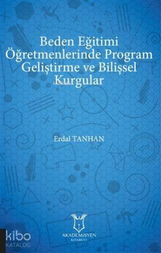 Beden Eğitimi Öğretmenlerinde Program Geliştirme ve Bilişsel Kurgular - 1