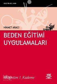 Beden Eğitimi Uygulamaları; İlköğretim 1. Kademe - 1