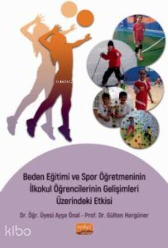 Beden Eğitimi ve Spor Öğretmeninin İlkokul Öğrencilerinin Gelişimleri Üzerindeki Etkisi - 1