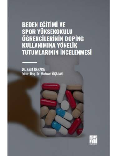 Beden Eğitimi ve Spor Yüksekokulu Öğrencilerinin Doping Kullanımına Yönelik Tutumlarının İncelenmesi - 1