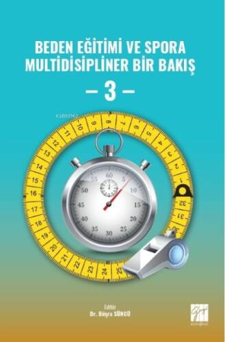 Beden Eğitimi ve Spora Multidisipliner Bir Bakış - 3 - 1