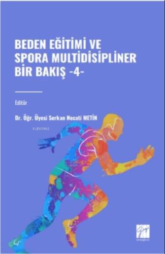 Beden Eğitimi Ve Spora Multidisipliner Bir Bakış - 4 - 1