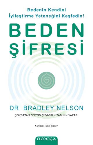 Beden Şifresi;Bedenin Kendini İyileştirme Yeteneğini Keşfedin! - 1