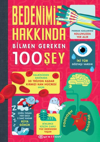 Bedenimiz Hakkında Bilmen Gereken 100 Şey - 1