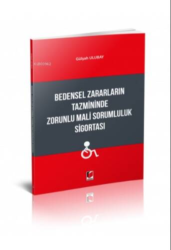 Bedensel Zararların Tazmininde Zorunlu Mali Sorumluluk Sigortası - 1