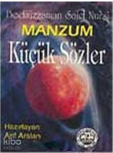 Bediüzzaman Said Nursi Küçük Manzum Sözler - 1