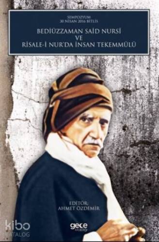 Bediüzzaman Said Nursi ve Risale-i Nur'da İnsan Tekemmülü - 1