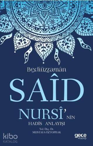 Bediüzzaman Said Nursi'nin Hadis Anlayışı - 1