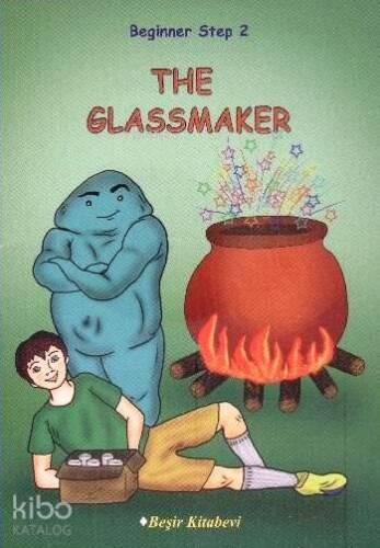 Beginner Step 2; The Glassmaker - 1