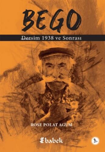 Bego ;Dersim 1938 ve Sonrası - 1