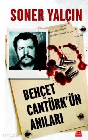 Behçet Cantürk'ün Anıları - 1