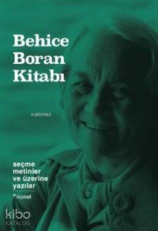 Behice Boran Kitabı - Seçme Metinler ve üzerine Yazılar (Ciltli) - 1