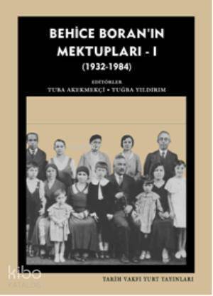 Behice Boran'ın Mektupları - 1; (1932-1984) - 1