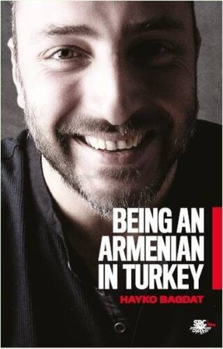 Being An Armenian In Turkey - 1