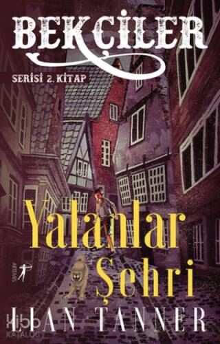 Bekçiler, Yalanlar Şehri;Serisi 2. Kitap - 1