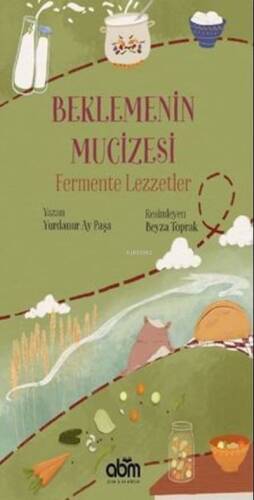 Beklemenin Mucizesi Fermente Lezzetler 7+Yaş - 1