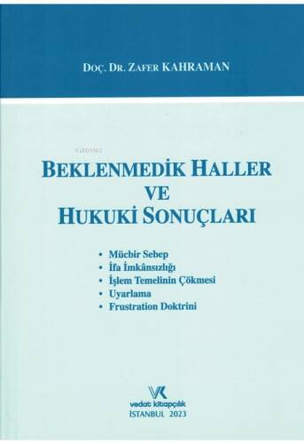 Beklenmedik Haller ve Hukuki Sonuçları - 1