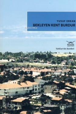 Bekleyen Kent Burdur - 1