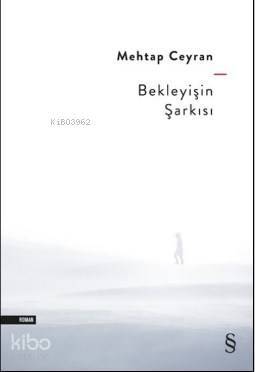 Bekleyişin Şarkısı - 1