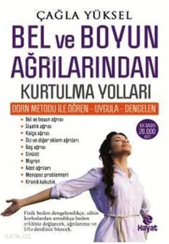 Bel ve Boyun Ağrılarından Kurtulma Yolları; Dorn Metodu ile Öğren - Uygula - Dengelen - 1