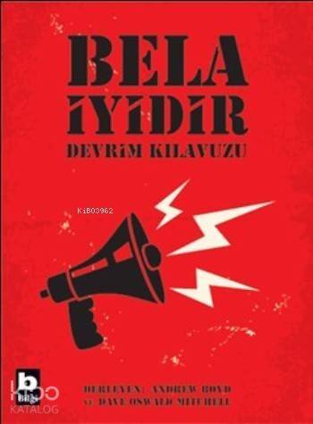 Bela İyidir; Devrim Kılavuzu - 1