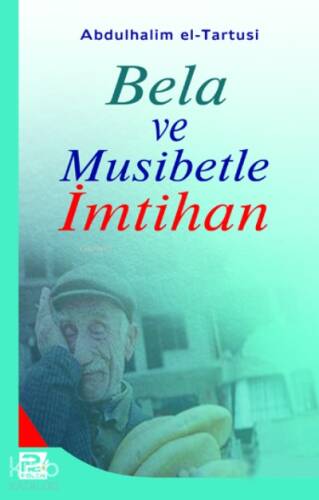 Bela ve Musibetle İmtihan - 1