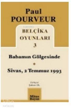 Belçika Oyunları 3 Babamın Gölgesinde Sivas - 2 Temmuz 1993 - 1