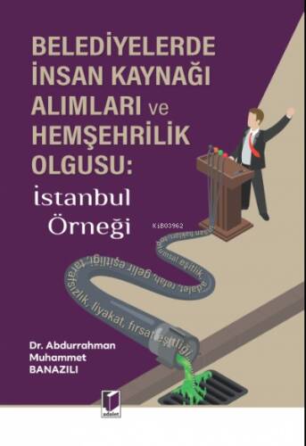 Belediyelerde İnsan Kaynağı Alımları ve Hemşehrilik Olgusu: İstanbul Örneği - 1