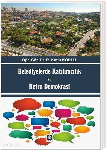 Belediyelerde Katılımclık ve Retro Demokrasi - 1