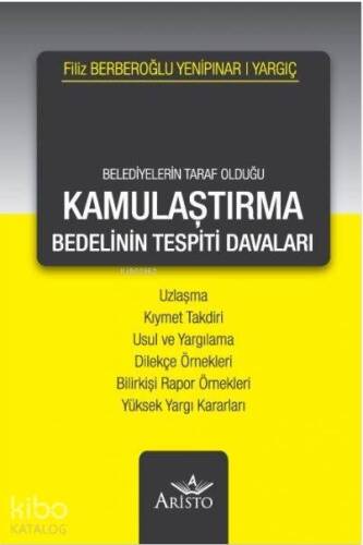 Belediyelerin Taraf Olduğu Kamulaştırma Bedelinin Tespiti Davaları - 1